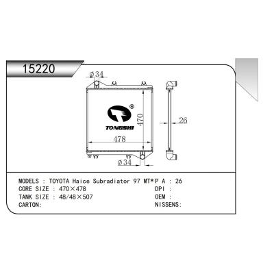 适用于   丰田 TOYOTA Haice Subradiator 97 MT*   散热器